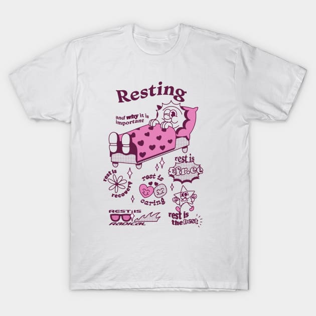 Rest is the Best - Pink T-Shirt by falsetoothart